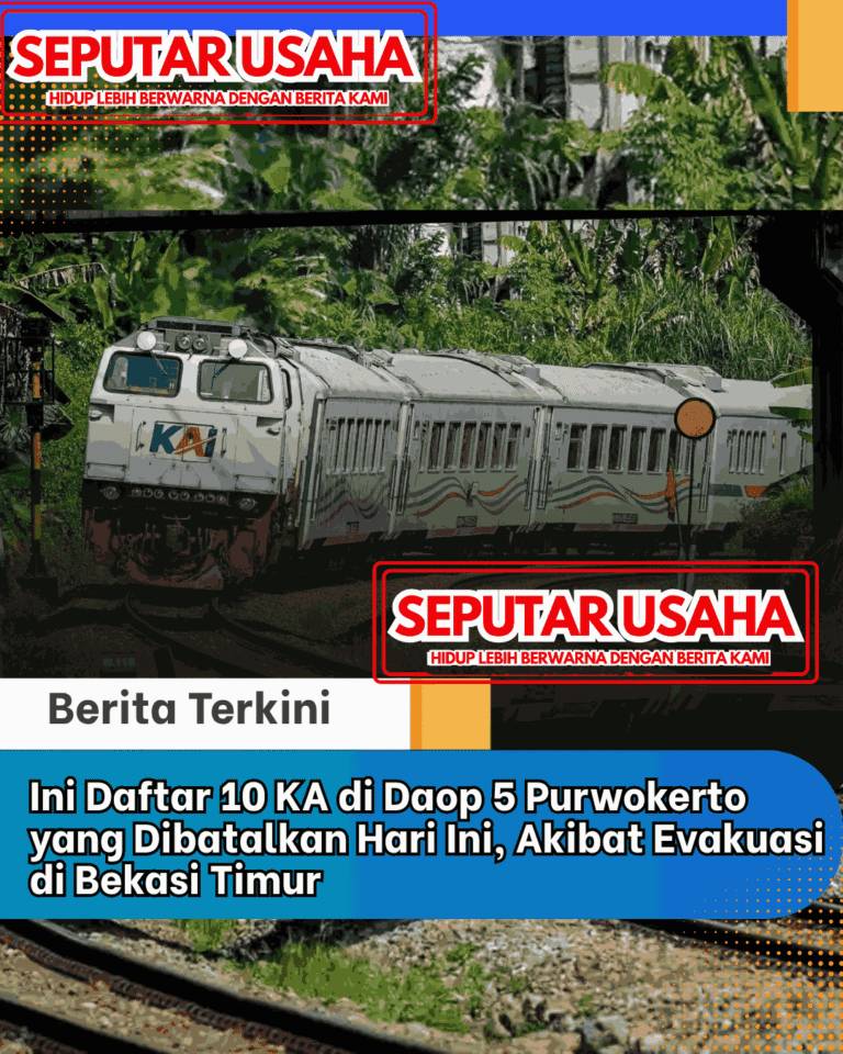 Ini Daftar 10 KA di Daop 5 Purwokerto yang Dibatalkan Hari Ini, Akibat Evakuasi di Bekasi Timur