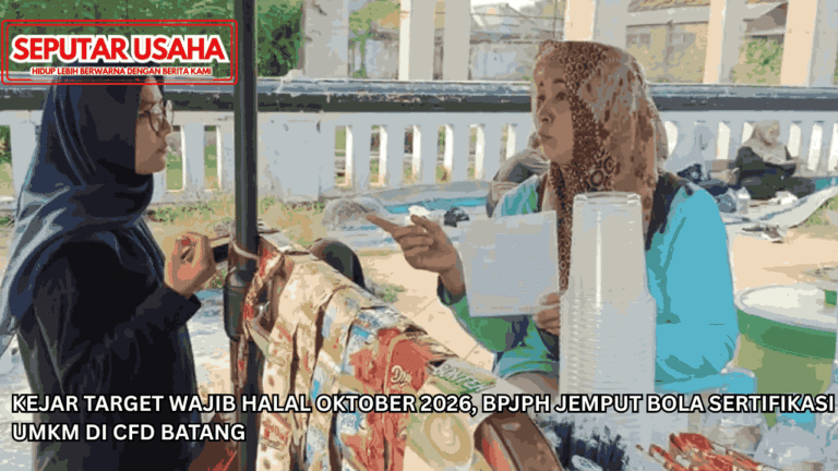 Kejar Target Wajib Halal Oktober 2026, BPJPH Jemput Bola Sertifikasi UMKM di CFD Batang